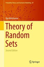 Theory of Random Sets (Probability Theory and...