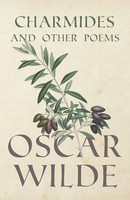 Oscar Wilde | Charmides And Other Poems | Taschenbuch | Englisch (2008)
