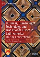 Business, Human Rights, Technology, And Transitional Justice In Latin America Se