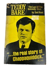 Teddy Bare : The Last of the Kennedy Clan by Zad Rust (Trade Paperback) c 1971