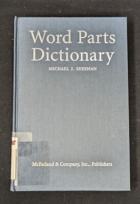Word Parts Dictionary : Standard and Reverse Listings of Prefixes mn4381