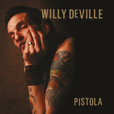 WILLY DEVILLE - PISTOLA (LIMITED 1LP+BONUS-CD)   VINYL LP+CD NEU
