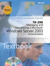 Managing and Maintaining a Microsoft Windows Server 2003 Environment 70-290 T
