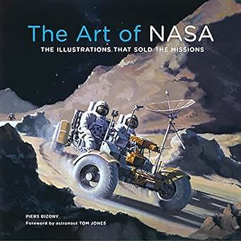 The Art of NASA: The Illustrations That Sold the Missions