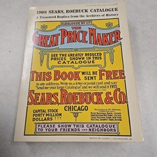 1969 Vintage Reproduction 1908 Sears Roebuck Co Great Price Maker Catalogue