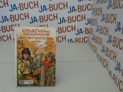 Campbell, Julie: Trixie Belden; Teil: Bd. 16., Trixie Belden und der Fund im See