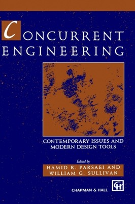 Parsaei - Concurrent Engineering   Contemporary issues and modern desi - X555z