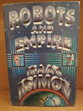 ROBOTS AND EMPIRE by Isaac Asimov/1985/HCDJ/Literature/Science Fiction