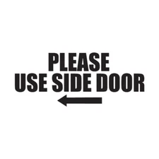 Please Use Side Door Left - Decal Sticker - Multiple Colors & Sizes - ebn3557
