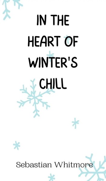 Sebastian Whitmore | In The Heart Of Winter's Chill | Buch | Englisch (2024)-image