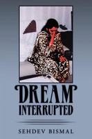 Dream Interrupted | Sehdev Bismal | Taschenbuch | Kartoniert / Broschiert | 2009