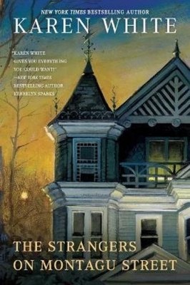 Karen White The Strangers on Montagu Street (Taschenbuch) Tradd Street