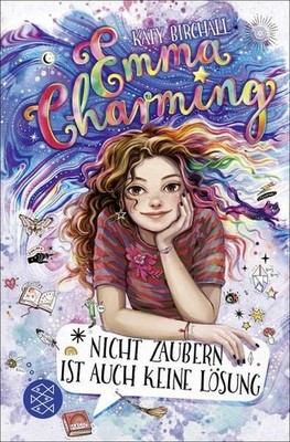 Emma Charming ? Nicht zaubern ist auch keine Lösung: Band 1 | Magische Abenteuer
