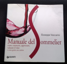 MANUALE DEL SOMMELIER - GIUSEPPE VACCARINI - GIUNTI 2018