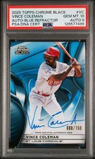 2025 TOPPS CHROME BLACK AUTOS BLUE REFRACTOR VINCE COLEMAN 8/150 PSA 10 AUTO 9