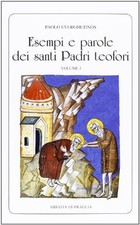 Esempi e parole dei santi Padri teofori (Volume I) - Paolo Everghetinós [2012]