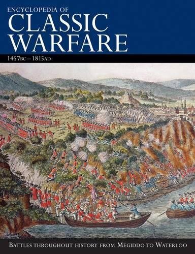 Encyclopedia Of Classic Warfare: 1457B..., Jack Watkins