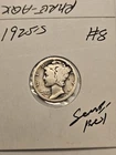 1925 S MERCURY DIME Lot #8 1925S semi-key date!