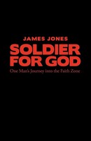 Jones James | Soldier For God | Taschenbuch | Englisch (2010) | Westbow Press