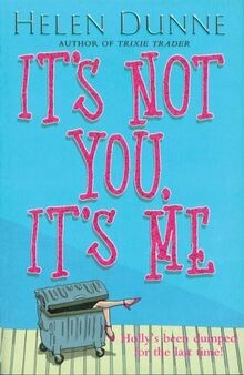 Its Not You, Its Me von Helen Dunne | Buch | Zustand sehr gut