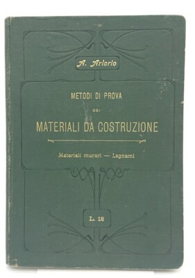 Arlorio BAUSTOFFPRÜFVERFAHREN Mauerwerk Holz UTET 1905