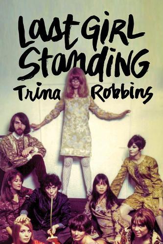 Thumbnail - Trina Robbins Last Girl Standing (taschenbuch)