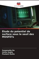 Swapnadip De (U. A.) | ÉTude Du Potentiel De Surface Sous Le Seuil Des Mosfets