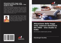 Attuazione Della Legge Sulla Violenza Domestica Del 2005 - Uno Studio In India