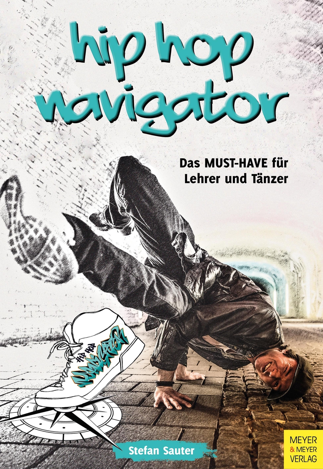 Thumbnail - Hiphop Navigator | Stefan Sauter | Das Must-have Für Lehrer Und Tänzer