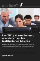 Jacob Kitari | Las TIC Y El Rendimiento AcadéMico En Las Instituciones BáSicas