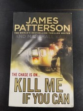 Kill Me if You Can: A windfall could change his life - or end it... by James...