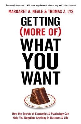 Getting (More Of) What You Want by Margaret A. Neale, Thomas ... - 9781781253465