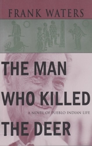The Man Who Killed the Deer – A Novel of Pueblo Indian Life Waters Paperback
