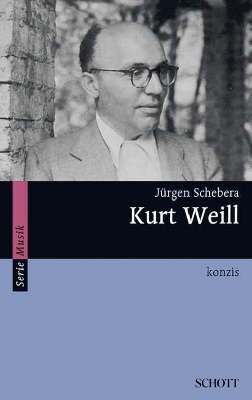Thumbnail - Kurt Weill, Jürgen Schebera