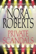 Private Scandals - Paperback By Roberts, Nora - GOOD