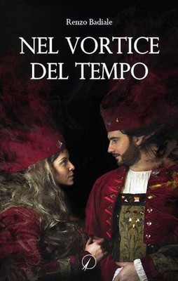 Neues Buch - Badiale Renzo - Im Strudel der Zeit - Altromondo Verlag