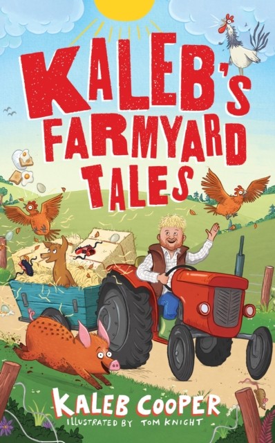Kalebs Farmyard Tales