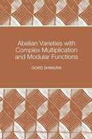 Goro Shimura | Abelian Varieties With Complex Multiplication And Modular...