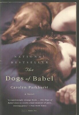 the dogs of babel by carolyn parkhurst the dogs of babel by carolyn parkhurst