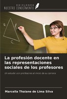 Marcella Thaiane De Lima Silva | La ProfesióN Docente En Las Representaciones...