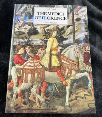 The Medici of Florence Emma Micheletti Family Portrait 1993 Softcover New Cond