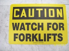 (2) 14" x 10" CAUTION WATCH FOR FORKLIFTS SIGN PLASTIC SAFETY ACCUFORM MVHR659