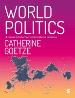 World Politics A Critical Introduction To International Relations Goetze Buch