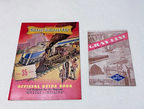 Chicago Railroad Fair Guide Book "Wheels-a-Rolling" 1948/Gray Line Guide 1950-51