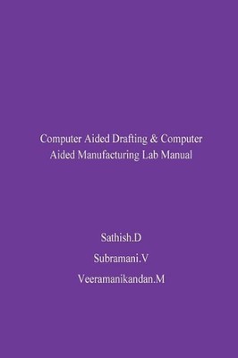 Cad/CAM Lab Manual by Sathish D. (English) Paperback Book