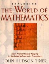 Exploring the World of Mathematics: From Ancient Record Keeping to t - VERY GOOD