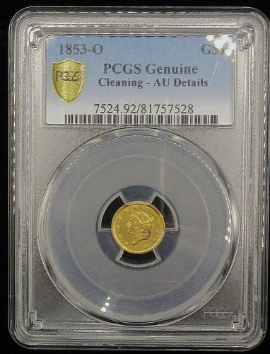 1853-O Liberty Gold Dollar G$1. Certified PCGS AU Detail - Rare New Orleans Coin