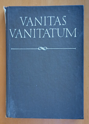 Vanitas vanitatum. Von der Nichtigkeit alles Irdischen. Am Buchrücken beschädigt