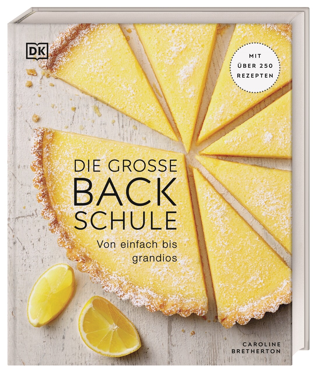 Caroline Bretherton / Die Große Backschule