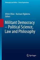 Militant Democracy - Political Science, Law And Philosophy Afshin Ellian